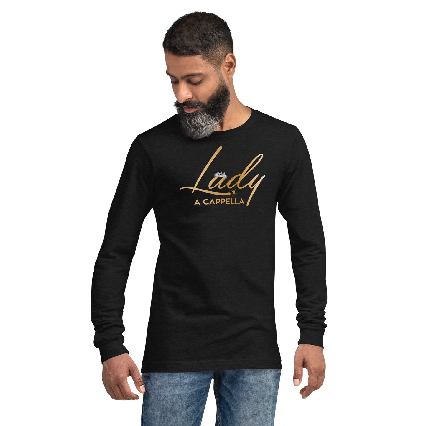 Lady A Cappella - Unisex Fit - Long Sleeve Tee