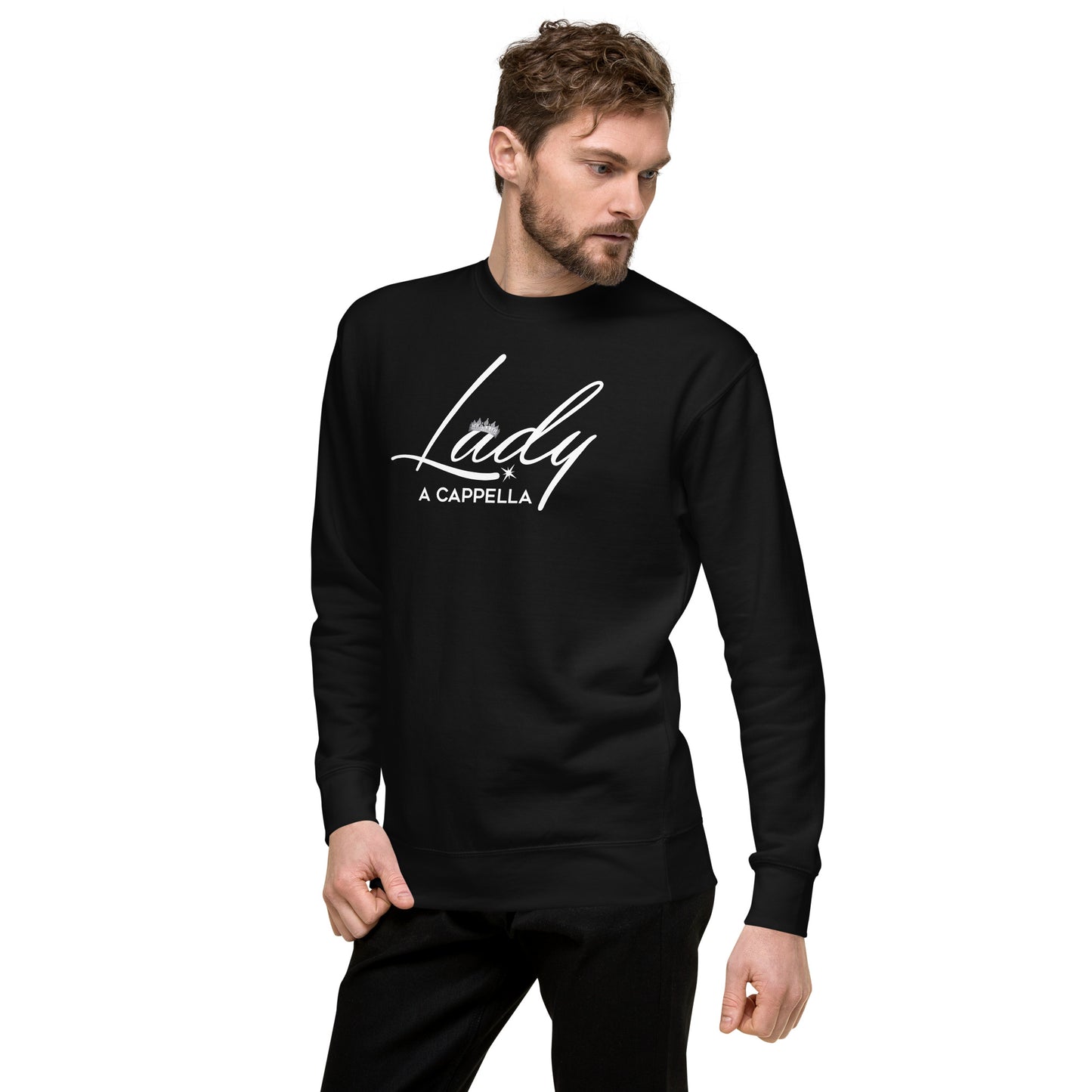 Lady A Cappella - Unisex Fit - Premium Sweatshirt