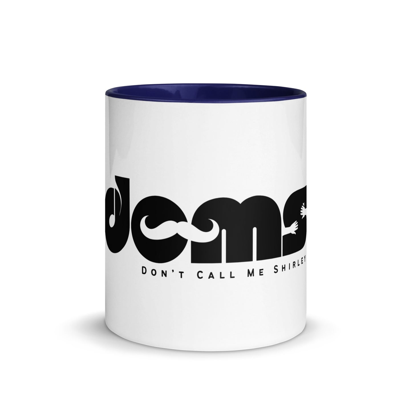Don't call me Shirley - Printed Mug with Color Inside