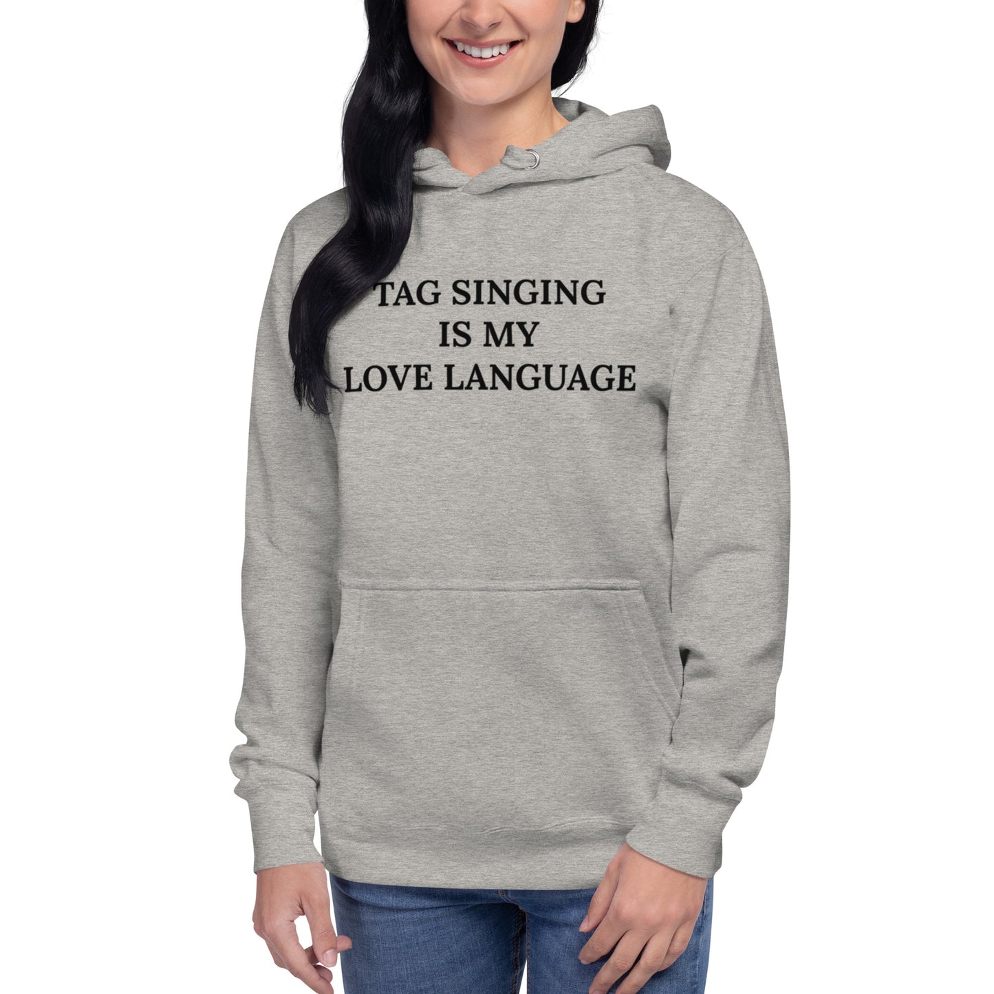 Tag singing is my love language - Screen Printed Unisex Hoodie