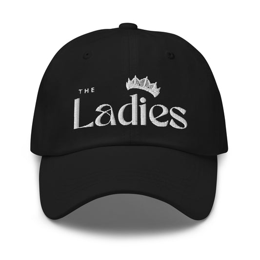 The Ladies - Embroidered Dad hat