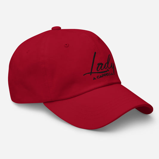 Lady A Cappella - Embroidered Dad hat