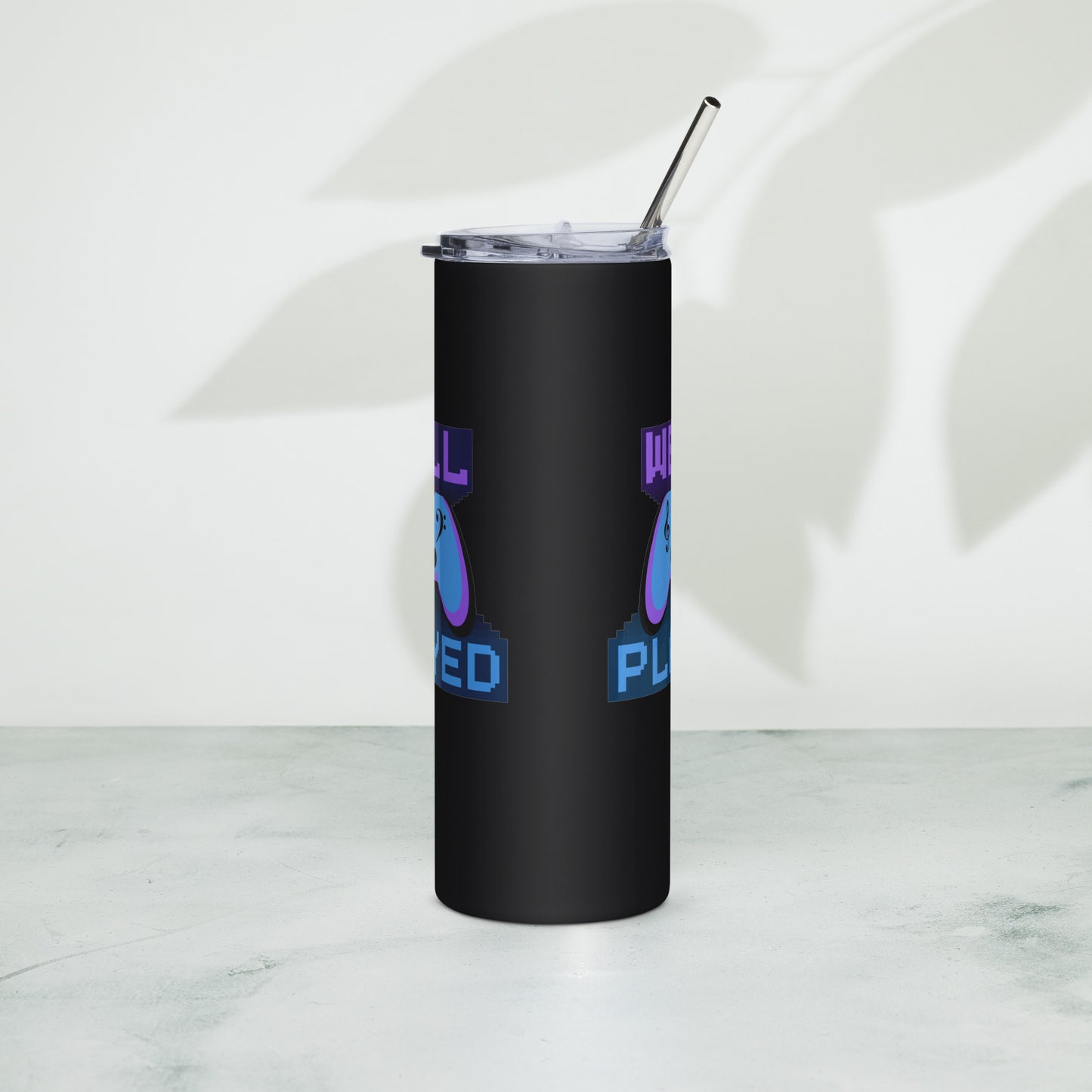 Well Played Printed Stainless steel tumbler