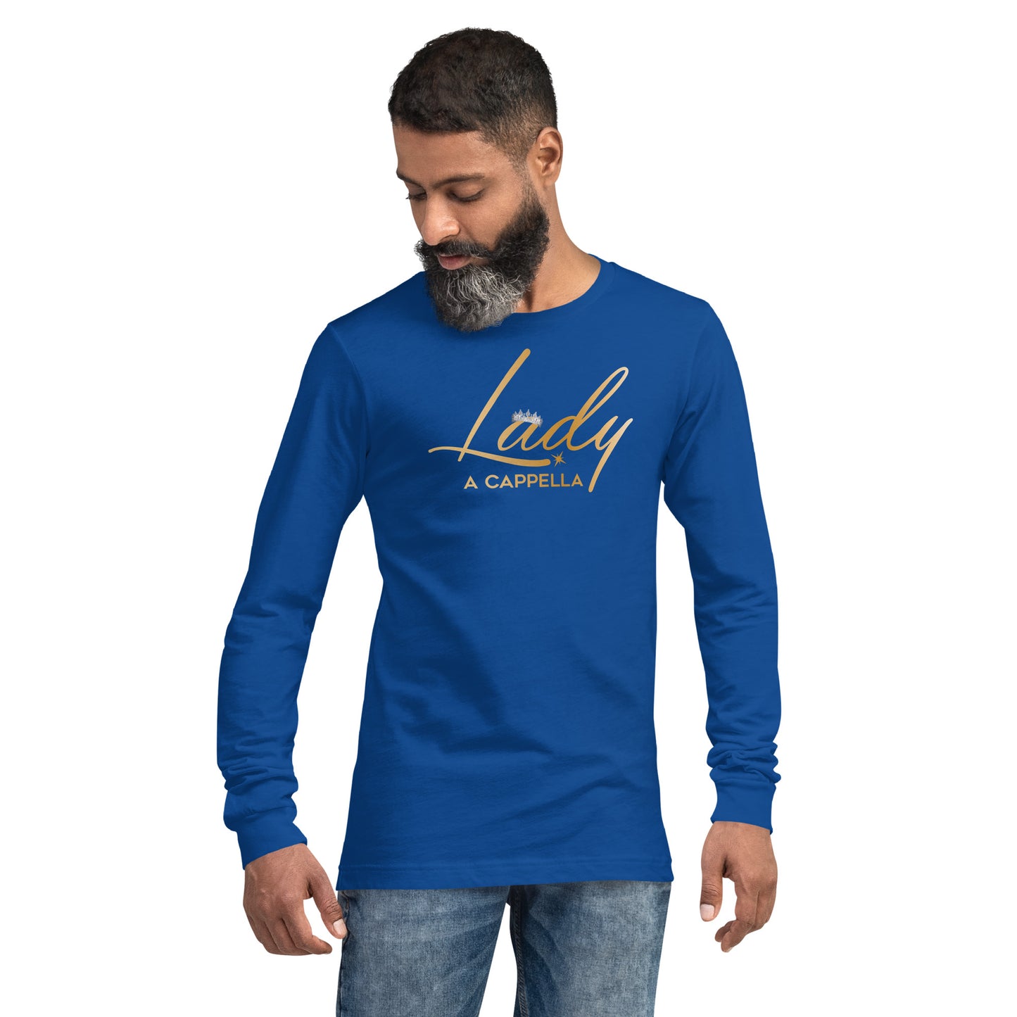 Lady A Cappella - Unisex Fit -  Long Sleeve Tee