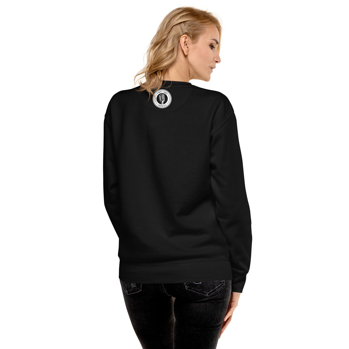 First Take - Printed Unisex Premium Sweatshirt