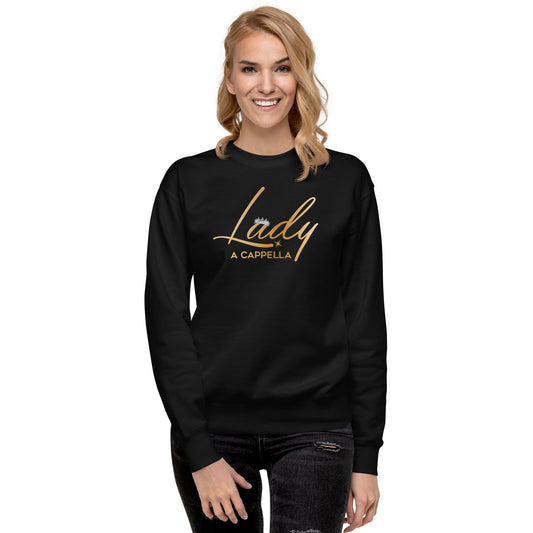 Lady A Cappella - Regular Fit Unisex Premium Sweatshirt