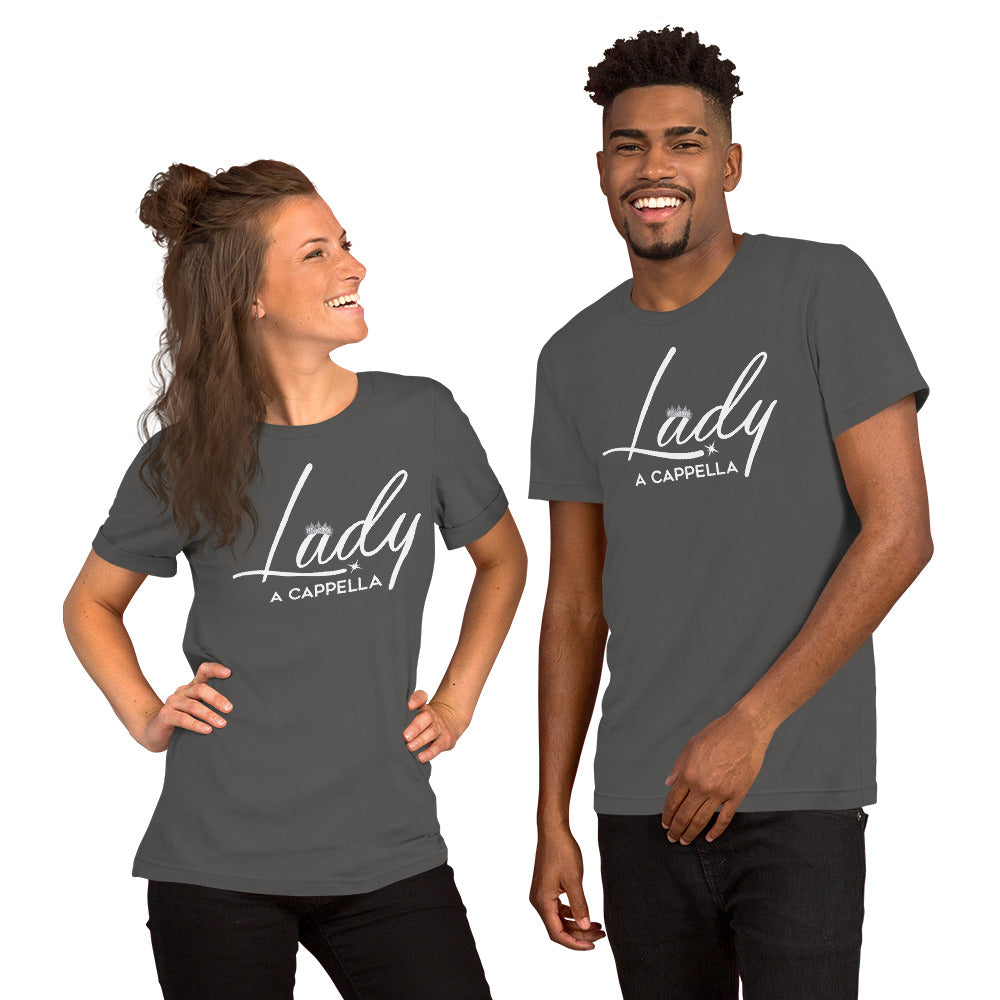 Lady A Cappella - Unisex Fit - t-shirt