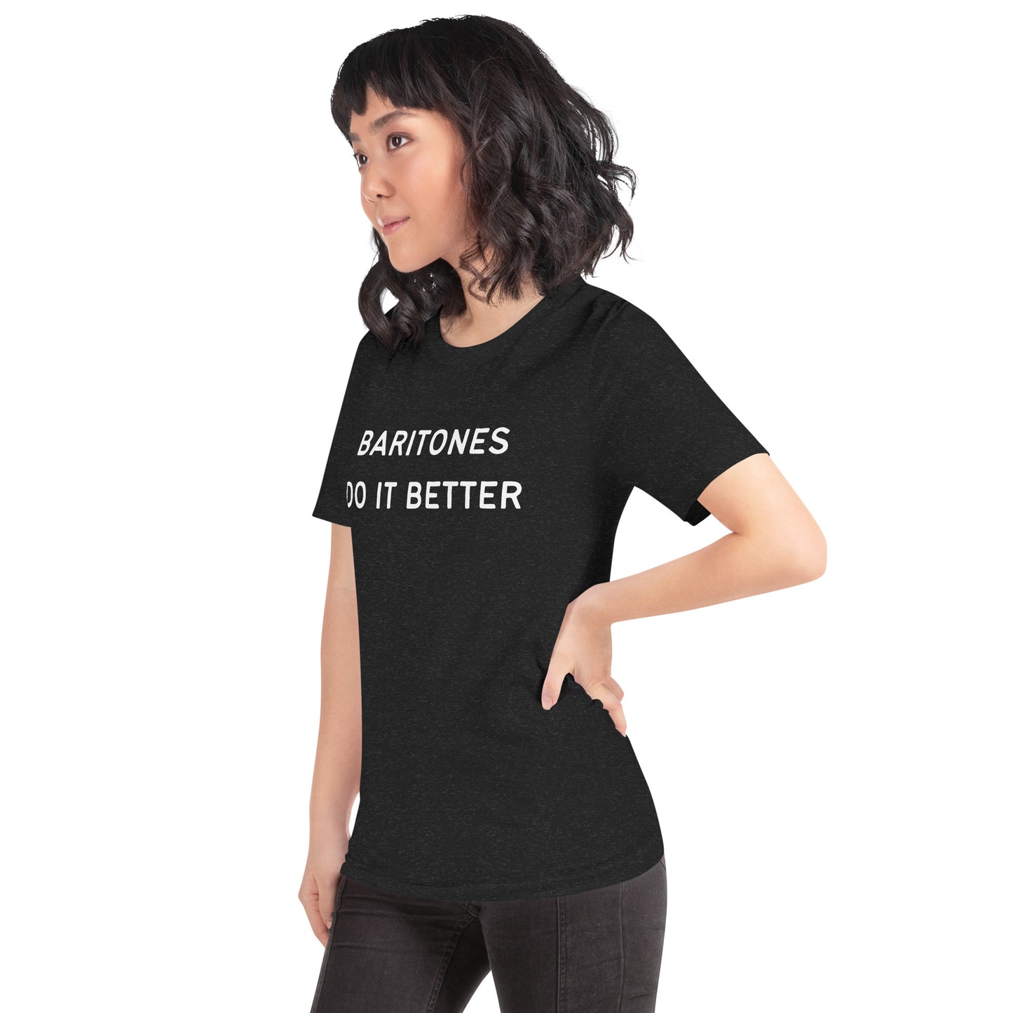 Baritones Do it Better - printed Unisex t-shirt