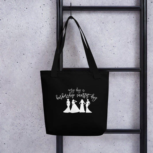 Every day is barbershop quartet day - printed Tote bag