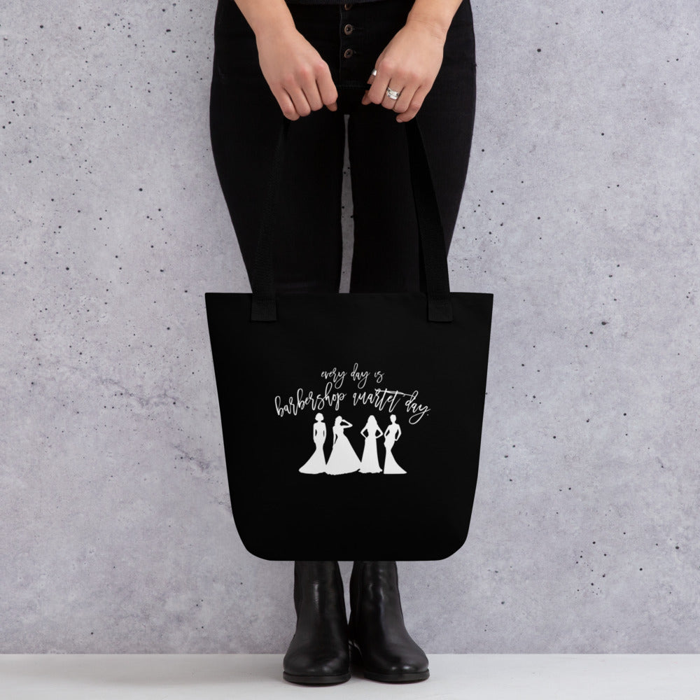 Every day is barbershop quartet day - printed Tote bag