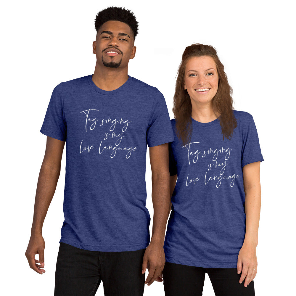 Tag singing is my love language - Short sleeve t-shirt (white print)