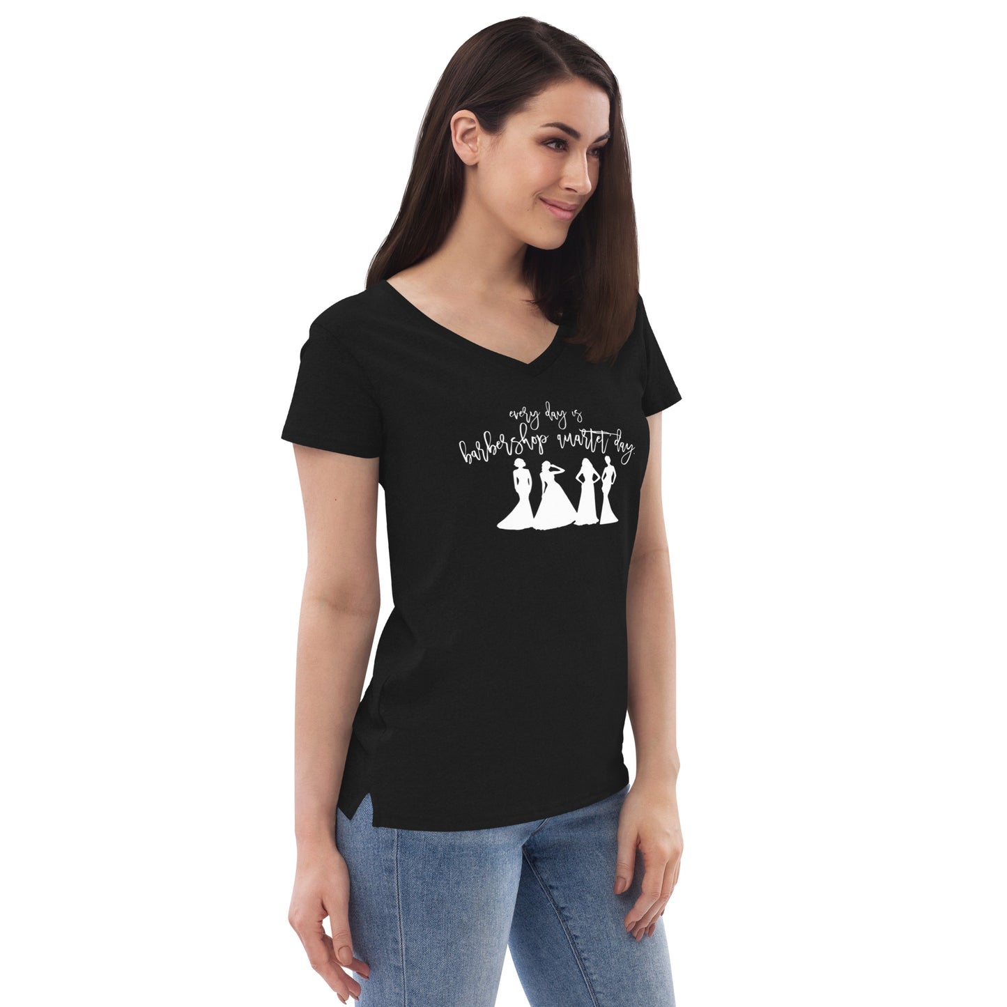 Every day is barbershop quartet Day - printed Women’s recycled v-neck t-shirt